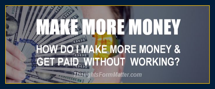 how-do-can-i-make-money-how-can-do-i-get-paid-without-working-hard