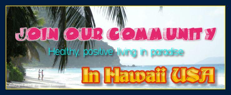 Join us community in Hawaii