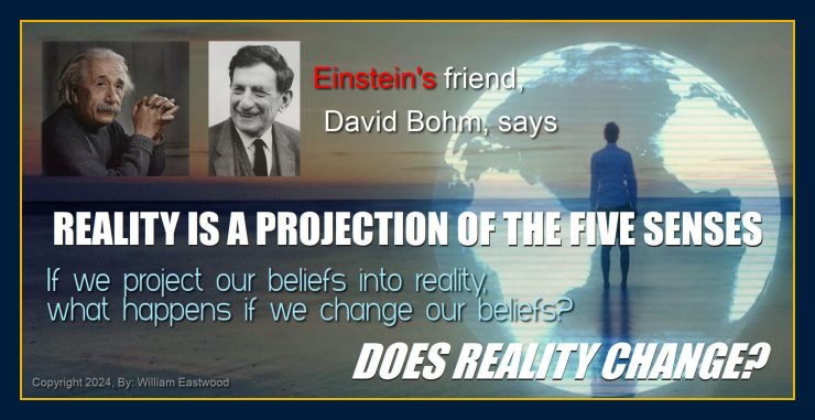 Holographic reality David Bohm Einstein Eastwood