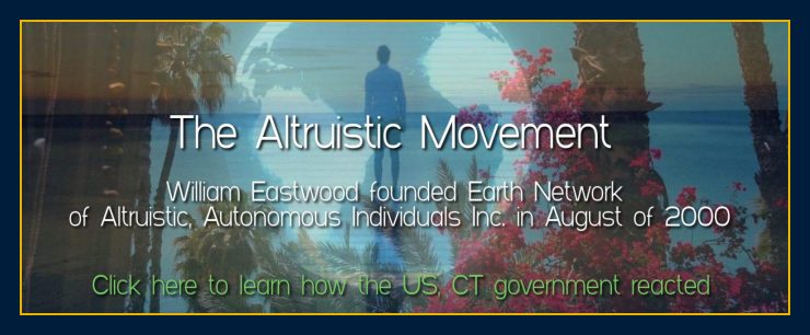 Altruistic Movement founded by William Eastwood in 2000