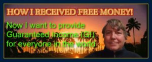 Guaranteed Income for everyone in the world