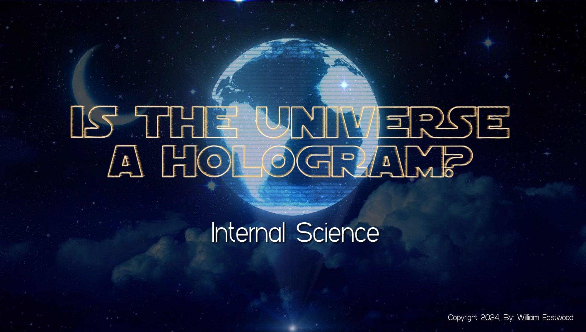 Is the Universe a Hologram, an Illusion, Projection or Imagining Created by the Mind?