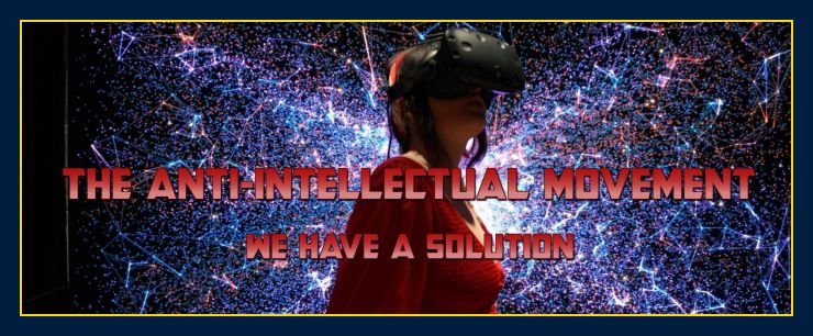 Anti-intellectual movement solution