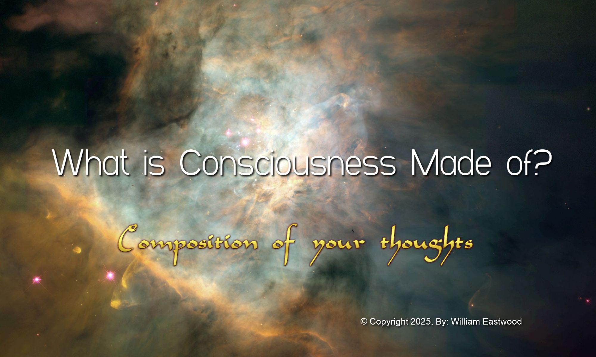 What Are Thoughts & Consciousness Made of? Are Conscious Mind & Physical Matter Electromagnetic Energy?